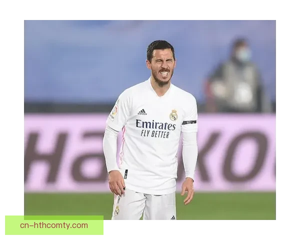 阿扎尔称皇马最棒无意巴萨转会